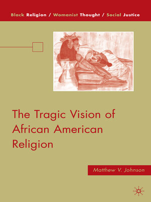 cover image of The Tragic Vision of African American Religion